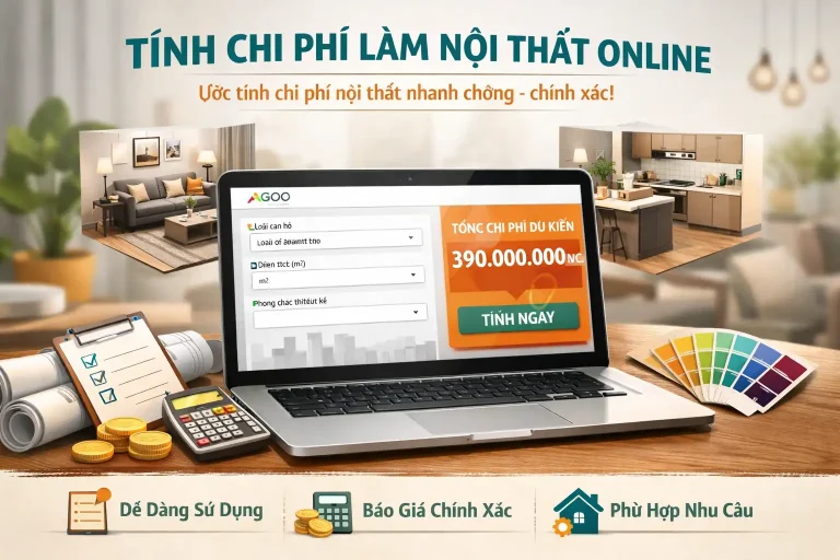 dự toán tính chi phí làm nội thất nhanh chính xác tại agoo